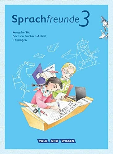 Knutas, Kathrin Sprachfreunde - Sprechen - Schreiben - Spielen - Ausgabe Süd (Sachsen, Sachsen-Anhalt, Thüringen) - Neubearbeitung 2015 - 3. Schuljahr: Sprachbuch mit ... - Neubearbeitung 2015, 3. Schuljahr)