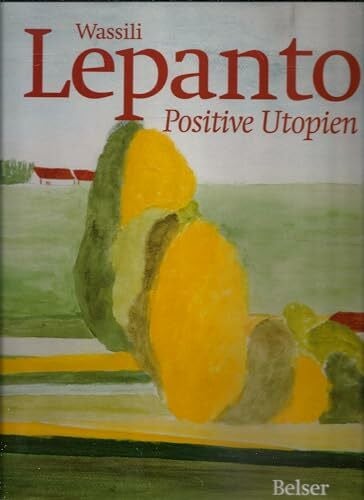 Gadamer, Hans G Wassili Lepanto: Positive Utopien: Vorw. v. Hans G. Gadamer