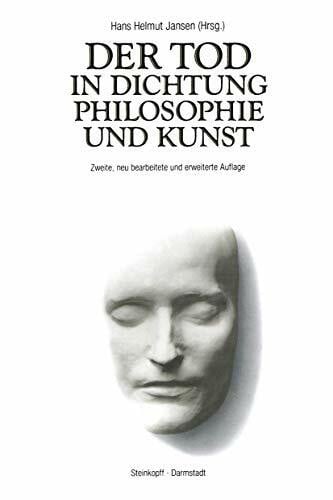 Jansen, H.H. Der Tod in Dichtung Philosophie und Kunst