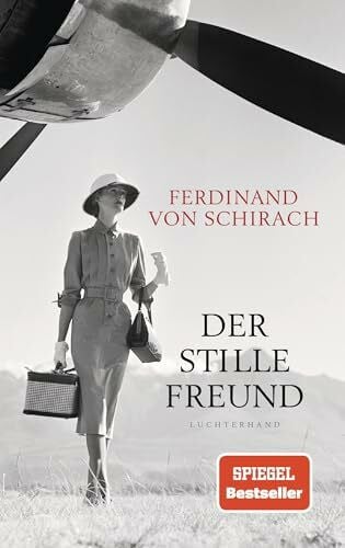 Schirach, Ferdinand von Der stille Freund