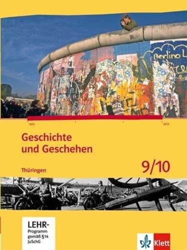Geschichte und Geschehen 9/10. Ausgabe Thüringen Gymnasium: Schulbuch mit CD-ROM Klasse 9/10 (Geschichte und Geschehen. Sekundarstufe I)