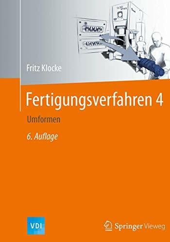 Klocke, Fritz Fertigungsverfahren 4: Umformen (VDI-Buch)