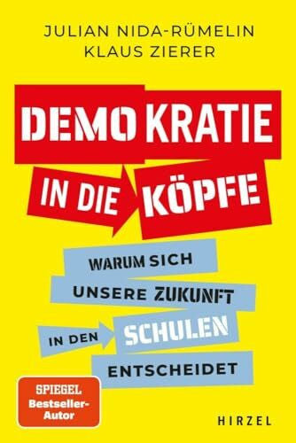 Zierer, Klaus Demokratie in die Köpfe: Warum sich unsere Zukunft in den Schulen entscheidet