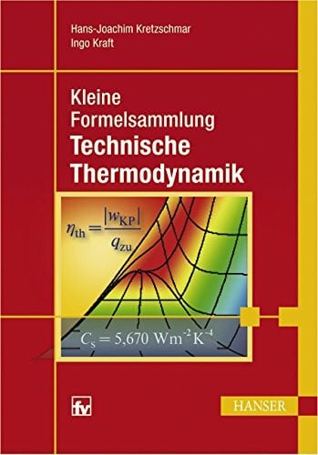 Kraft, Ingo Kleine Formelsammlung Technische Thermodynamik