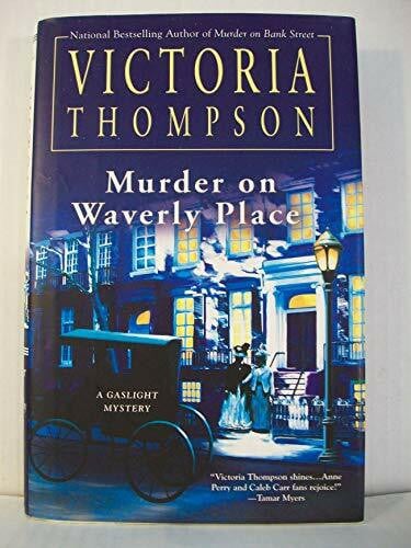 Thompson, Victoria Murder on Waverly Place (Gaslight Mystery, 11, Band 11)