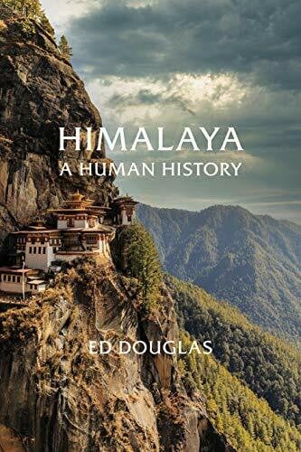 Douglas, Ed Himalaya: A Human History