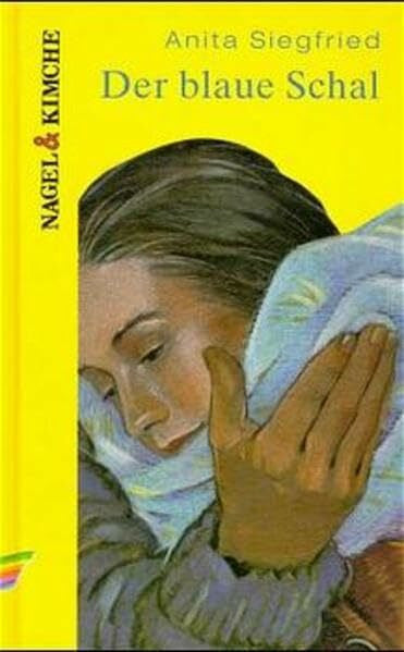 Siegfried, Anita Der blaue Schal: Jugendroman