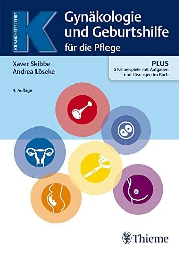 Löseke, Andrea Gynäkologie und Geburtshilfe für Pflegeberufe (Krankheitslehre)