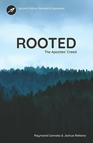 Cannata, Ray Rooted: The Apostles' Creed - Second Edition