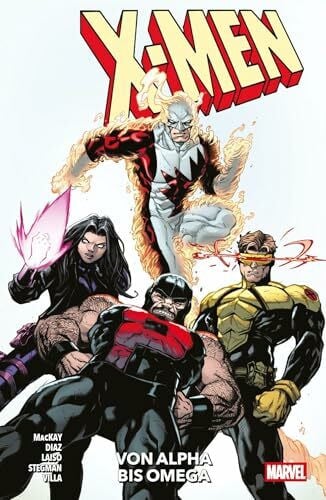 MacKay, Jed X-Men - Neustart (2. Serie): Bd. 3: Von Alpha bis Omega