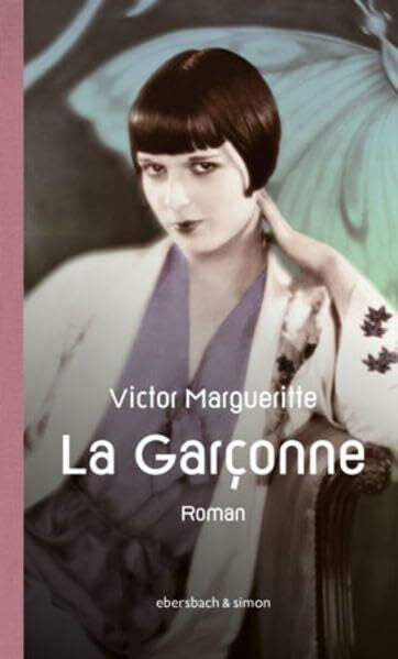 Chapiro, Joseph La Garçonne. Die Aussteigerin: Roman