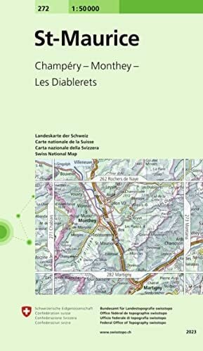Bundesamt für Landestopografie swisstopo 272 St- Maurice: Champéry - Monthey - Les Diablerets (Landeskarte 1:50 000, Band 272)