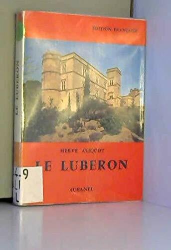 Aliquot Hervé Le Luberon: Guide historique et touristique (Les Guides du Sud) (French Edition)