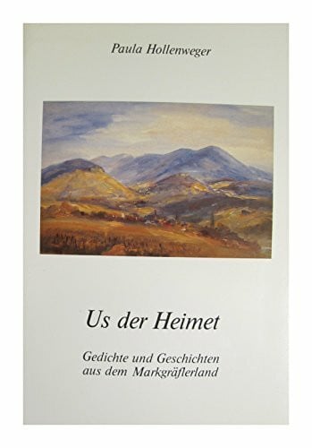 Kurrus, Karl Us der Heimet: Gedichte und Geschichten aus dem Markgräflerland
