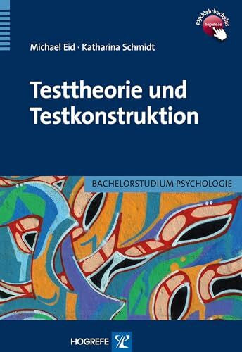 Eid, Michael Testtheorie und Testkonstruktion (Bachelorstudium Psychologie)