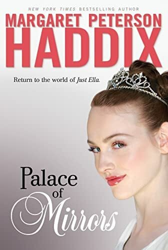 Haddix, Margaret Peterson Palace of Mirrors (Palace Chronicles, The, Band 2)