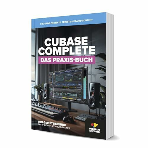 Holger Steinbrink Cubase Complete - Das Praxis-Buch