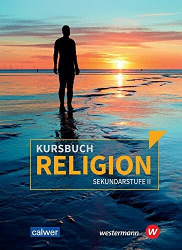 Simon, Frank Kursbuch Religion Sekundarstufe II - Ausgabe 2021: Schulbuch: Arbeitsbuch für den Religionsunterricht in der Oberstufe - Schülerbuch