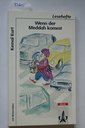 Kurt, Kemal Wenn der Meddah kommt: Mit Materialien (Lesehefte für den Literaturunterricht)