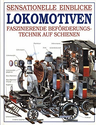 Johnstone, Michael Sensationelle Einblicke. Lokomotiven. Faszinierende Beförderungstechnik auf Schienen