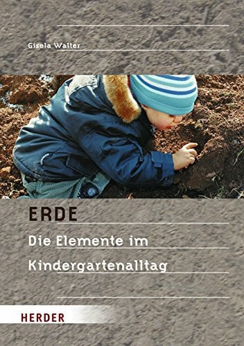 Rühmer, Yo Erde: Die Elemente im Kindergartenalltag