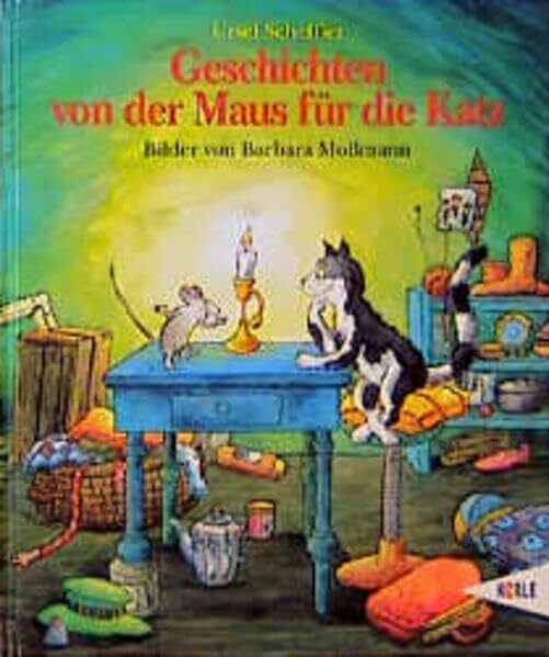 Mossmann, Barbara Geschichten von der Maus für die Katz