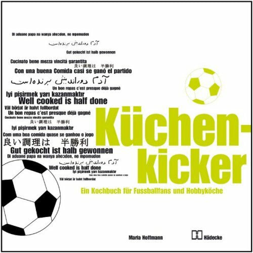Calmund, Reiner KüchenKicker: Ein Kochbuch für Fußballfans und Hobbyköche