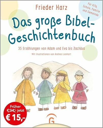 Lienhart, Andrea Das große Bibel-Geschichtenbuch: 35 Erzählungen von Adam und Eva bis Zachäus