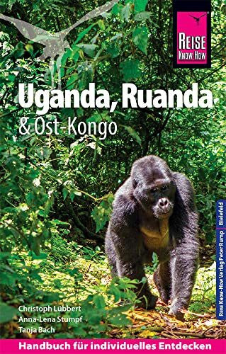 Bach, Tanja Reise Know-How Reiseführer Uganda, Ruanda, Ost-Kongo