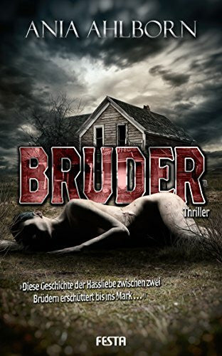 Ahlborn, Ania Bruder: Ein Thriller