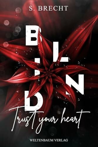 Brecht, S. Blind: Trust your heart