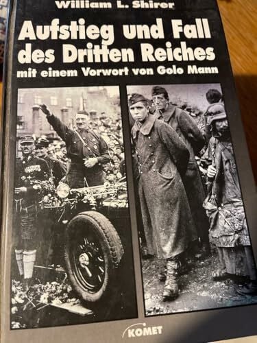Shirer, William L. Aufstieg und Fall des Dritten Reiches