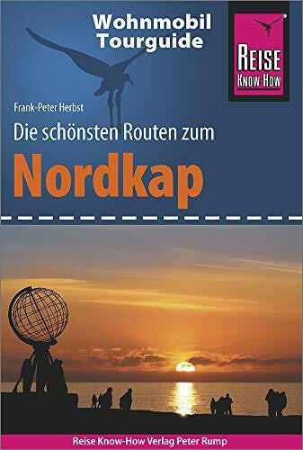 Herbst, Frank-Peter Reise Know-How Wohnmobil-Tourguide Nordkap - Die schönsten Routen durch Norwegen, Schweden und Finnland -