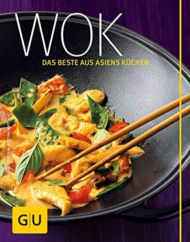 Matthaei, Bettina Wok: Das Beste aus Asiens Küchen (GU Länderküche)