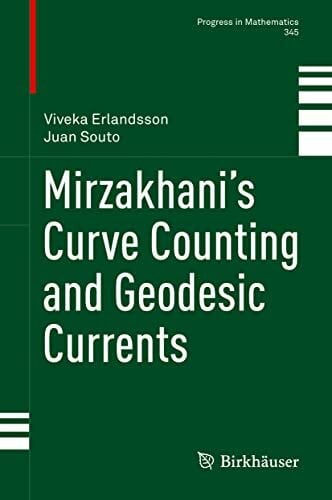 Parlier, Hugo Mirzakhani’s Curve Counting and Geodesic Currents (Progress in Mathematics, 345, Band 345)