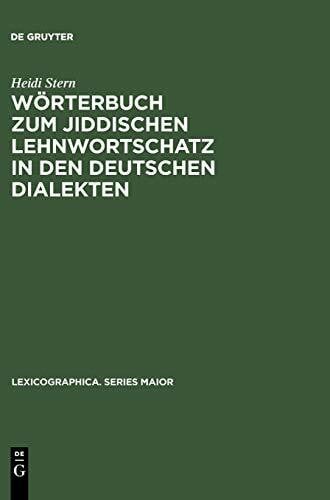 Stern, Heidi Wörterbuch zum jiddischen Lehnwortschatz in den deutschen Dialekten: Diss. (Lexicographica. Series Maior, 102, Band 102)