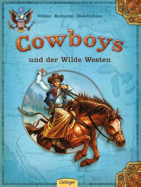 Widermann, Eva Cowboys und der Wilde Westen (Völker - Kulturen - Geschichten)