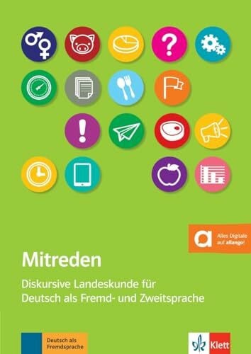 Vondran, Björn Mitreden: Deutsch als Fremd- und Zweitsprache. Unterrichtshandreichung mit Kopiervorlagen und digitalen Extras