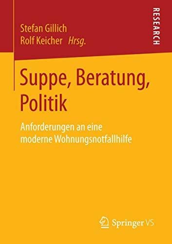 Gillich, Stefan Suppe, Beratung, Politik: Anforderungen an eine moderne Wohnungsnotfallhilfe