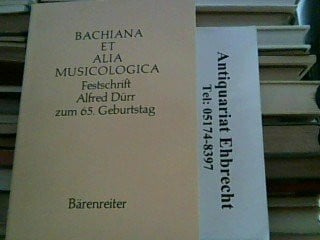 Wolfgang Rehm Bachiana et alia Musicologica: Festschrift Alfred Dürr zum 65. Geburtstag am 3. März 1983
