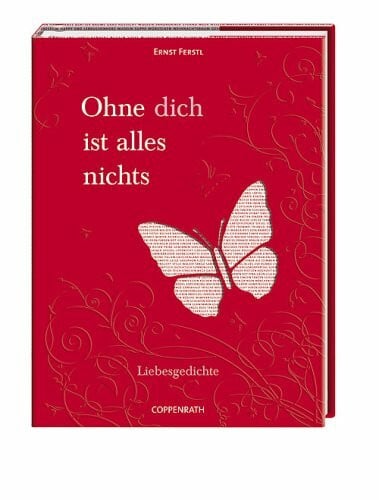 Lengers, Daniela Ohne dich ist alles nichts: Liebesgedichte