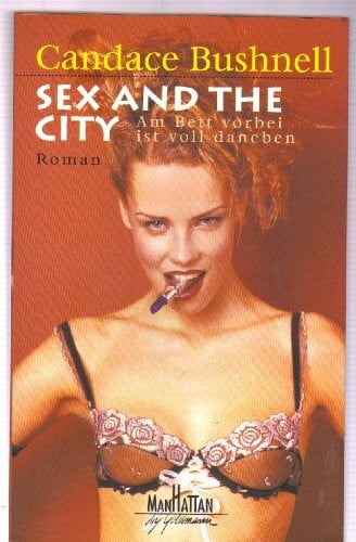 Bushnell, Candace Sex and the City, dtsch. Ausg.