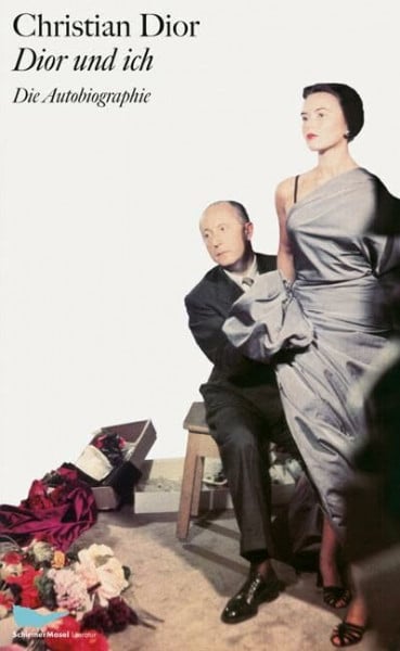 Dior, Christian Dior und ich: Die Autobiographie (SchirmerMosel Literatur)