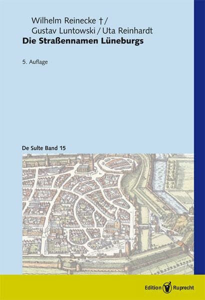 Reinhardt, Uta Die Straßennamen Lüneburgs (De Sulte)