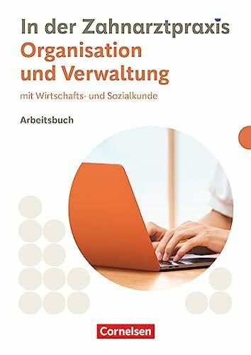 Mergelsberg, Albert Zahnmedizinische Fachangestellte - Ausgabe 2023: Organisation & Verwaltung - Arbeitsbuch