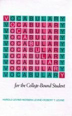 Levine, Harold Vocabulary for the College Bound Student