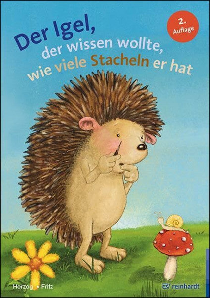 Kommoß, Angela Der Igel, der wissen wollte, wie viele Stacheln er hat: Ein Bilderbuch zum Zählen und Zerlegen (reinhardt junior)