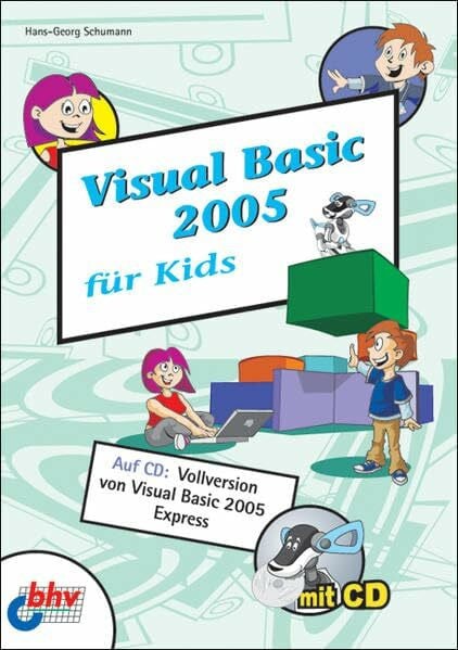 Schumann, Hans-Georg Visual Basic 2005 für Kids
