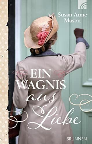 Schneider, Evelyn Ein Wagnis aus Liebe (Neuanfänge in Kanada)
