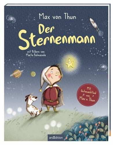 Balmaseda, Marta Der Sternenmann: Die perfekte Einschlaf-Lektüre für Kinder ab 3 Jahren